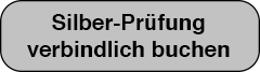 Silber-Prüfung buchen